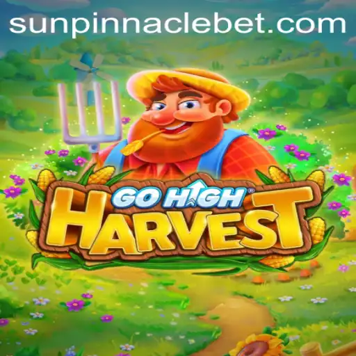Exploring the Thrilling World of GoHighHarvest: The Sun Pinnacle Experience